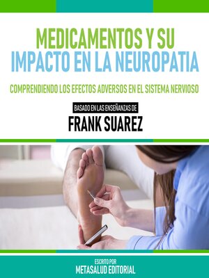 cover image of Medicamentos Y Su Impacto En La Neuropatia--Basado En Las Enseñanzas De Frank Suarez